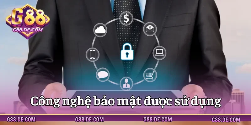 Giải pháp công nghệ được áp dụng cho việc bảo mật
